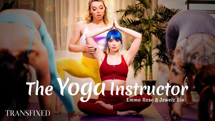 [Transfixed] - Yoga Instructor with a Naughty Twist - Jewelz Blu - Emma Rose